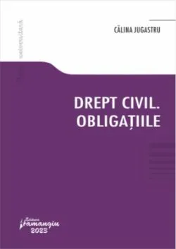 Drept civil. Obligațiile de Calina Jugastru
