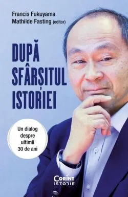 După sfârșitul istoriei de Francis Fukuyama