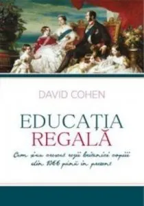 Educatia regala de David Cohen
