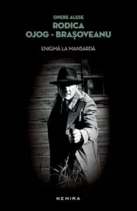 Enigma la mansarda de Rodica Ojog-Brasoveanu