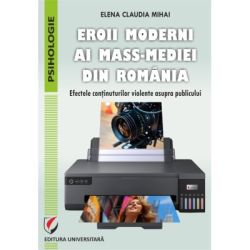 Eroii moderni ai mass-mediei din Romania. Efectele continuturilor violente asupra publicului
