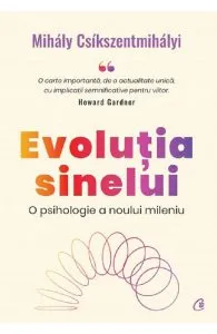 Evolutia sinelui de Mihaly Csikszentmihalyi