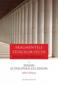 Fragmentele stoicilor vechi. Volumul I