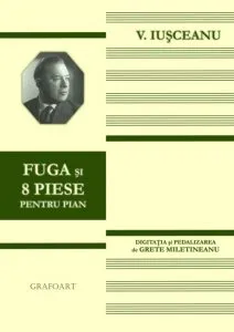 Fuga si 8 piese pentru pian de V. Iusceanu