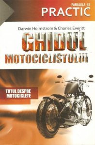 Ghidul motociclistului. Totul despre motociclete
