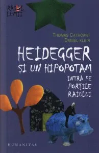 Heidegger si un hipopotam intra pe Portile Raiului de Daniel Klein