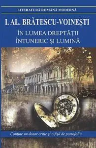In lumea dreptatii. Intuneric si lumina de Ioan Alexandru Bratescu - Voinesti