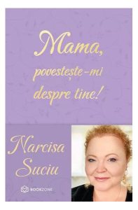 Mama, povestește-mi despre tine!