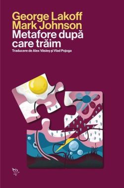 Metafore după care trăim