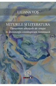 Miturile si literatura de Liliana Vos