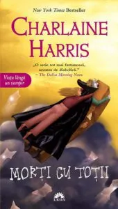 Morti cu totii, Vampirii Sudului, Vol. 7 de Charlaine Harris