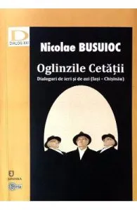 Oglinzile Cetatii de Nicolae Busuioc