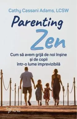 Parenting Zen de Cathy Cassani Adams