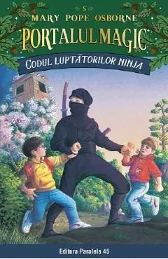 Portalul magic 5: Codul luptatorilor Ninja de Mary Pope Osborne