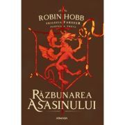 Razbunarea asasinului. Volumul 3, Trilogia Farseer