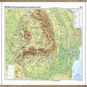 Romania. Harta fizico-geografica si a resurselor naturale de subsol