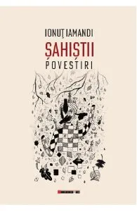 Sahistii de Ionut Iamandi