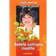 Sare in bucate. Retete culinare inedite de Cristina Stamate
