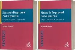 Sinteze de Drept penal. Partea generală (Vol. 1   Vol. 2) de Mihail Udroiu