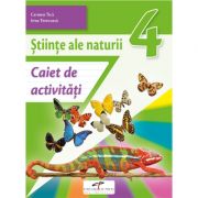 Stiinte ale naturii. Caiet de activitati. Clasa a 4-a