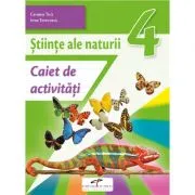 Stiinte ale naturii. Caiet de activitati. Clasa a 4-a de Carmen Tica