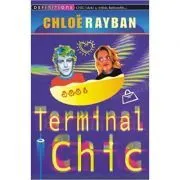 Terminal Chic de Chloe Rayban