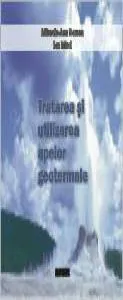 Tratarea si utilizarea apelor geotermale de Mihaela-Ana Roman
