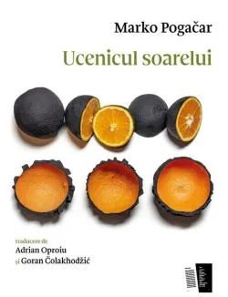 Ucenicul soarelui de Marko Pogacar
