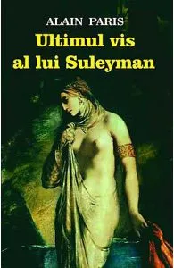 Ultimul vis al lui Suleyman de Alain Paris