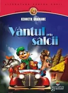 Vantul prin salcii de Kenneth Grahame