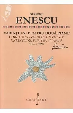 Variatiuni pentru doua piane Opus 5 (1898) de George Enescu