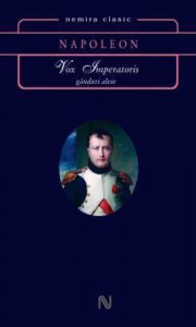 Vox Imperatoris. Ganduri alese