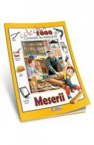 1000 de cuvinte in engleza de Meserii
