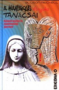 A maniakus anyuka tanacsai