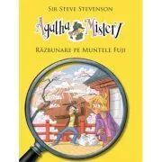 Agatha Mistery, volumul 11. Răzbunare pe Muntele Fuji de Sir Steve Stevenson