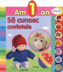 Am 1 an. Sa cunosc cuvintele