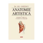 Anatomie artistica, volumul 2 Formele corpului in repaus si miscare