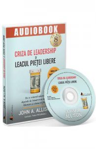 Audiobook. Criza de leadership si leacul pietei libere