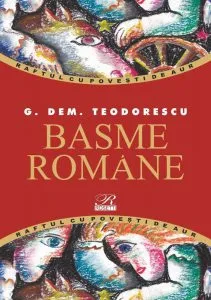 Basme romane de G. Dem Teodorescu