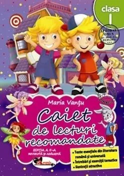 Caiet de lecturi recomandate. Clasa I de Maria Vantu