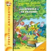 Calatoriile... ce pasiune! Reeditare de Geronimo Stilton