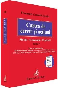Cartea de cereri și acțiuni. Modele. Comentarii. Explicații. Ediția 5 de Laurentiu Sorescu