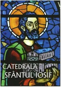 Catedrala Sfantul Iosif de Ana Boariu