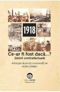 Ce-ar fi fost daca...? de Horia Garbea