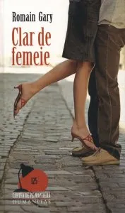 Clar de femeie de Romain Gary