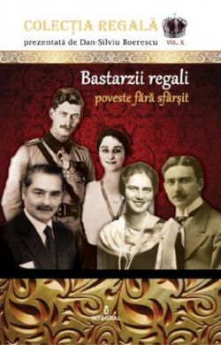 Colectia Regala Vol.10: Bastarzii regali