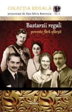 Colectia Regala Vol.10: Bastarzii regali