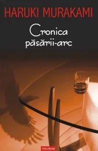 Cronica pasarii-arc de Haruki Murakami