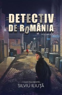 Detectiv de România (Vol. 1)