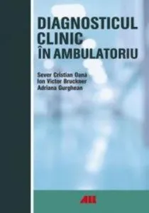 Diagnosticul clinic in ambulatoriu de Sever Cristian Oana